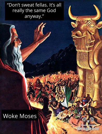 Woke Moses and the Golden calf